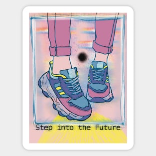 Step into the Future Sticker